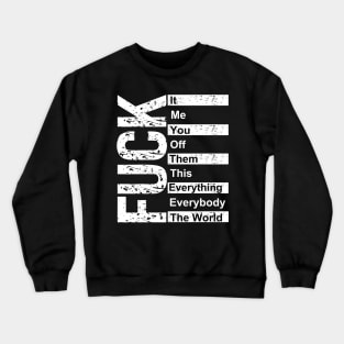 Fuck It - Xtian Dela Crewneck Sweatshirt